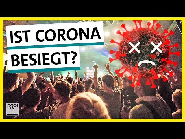 Corona: Ist die Pandemie jetzt endlich vorbei? | Possoch klärt | BR24