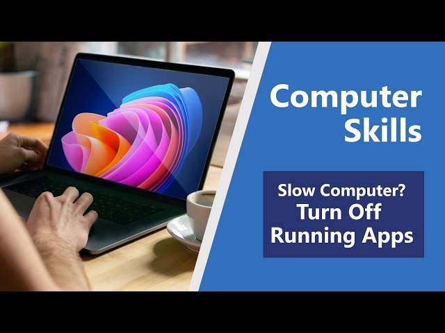 Slow Computer? Turn Off Running Apps