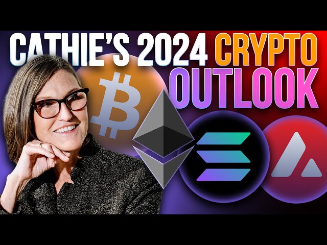 Cathie Wood's New Crypto Predictions for 2024📈 ARK Invest Report