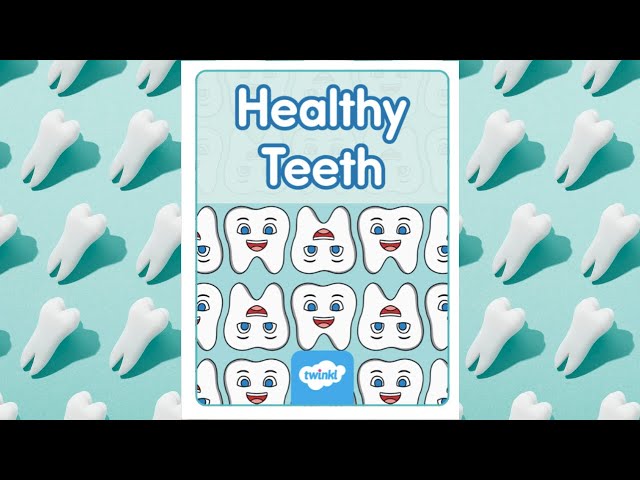 Healthy Teeth | Dental Health Month | Oral Hygiene | A Twinkl Read-Aloud