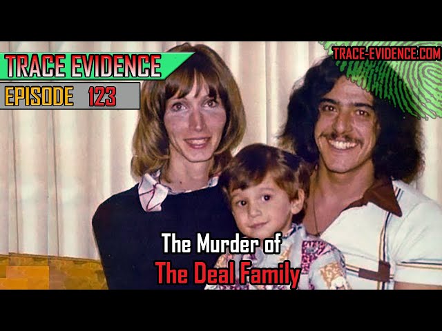 123 - The Murder of the Deal Family