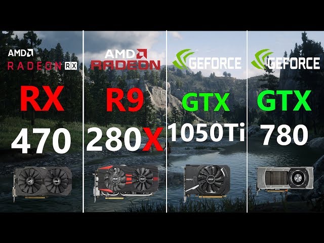 RX 470 vs R9 280X vs GTX 1050 Ti vs GTX 780 Test in 7 Games