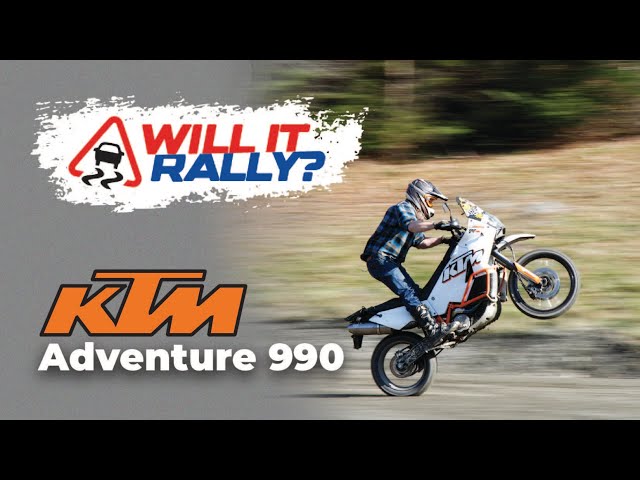 Will It Rally? KTM Adventure 990