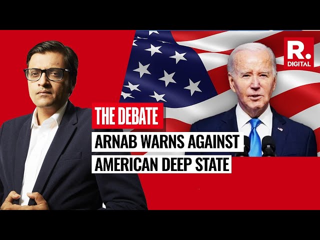 Arnab Warns AAP Against The American Deep State; ‘We Should All Be Careful’ | The Debate