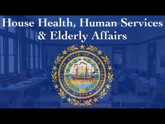 House Health, Human Services and Elderly Affairs (05/08/2024)