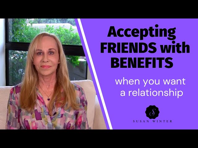 ACCEPTING FWB (when you want a relationship)?