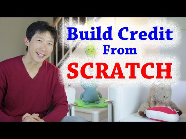 How to Build Credit from Scratch