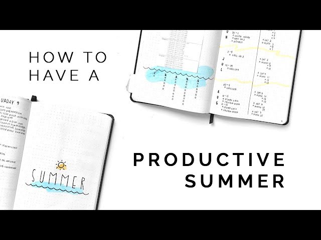 how to have a productive summer 🌻