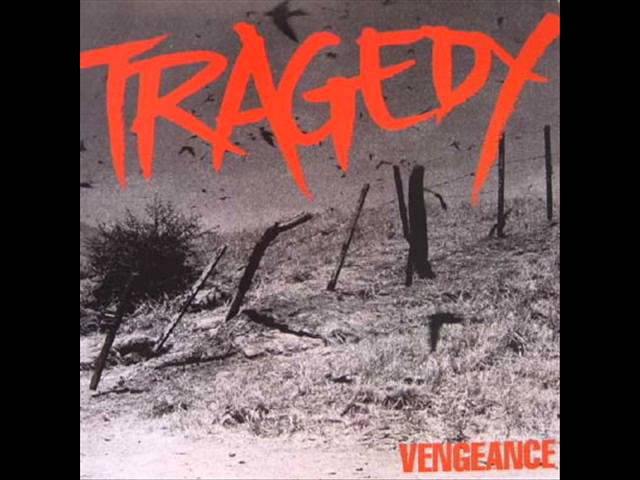 Tragedy - Vengeance ( Full Album 38.50 minutes)