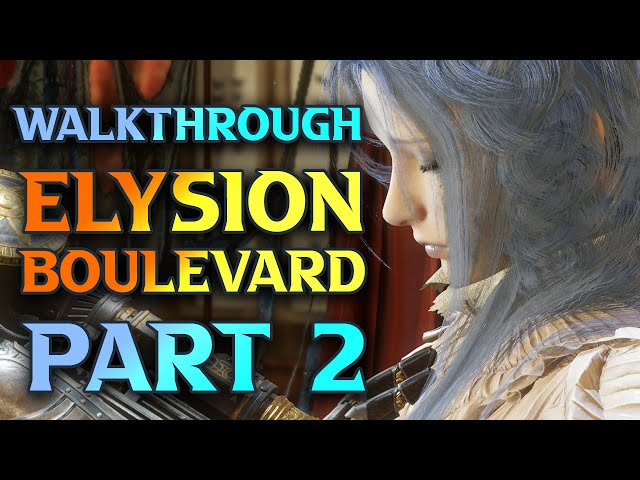 BEST Lies Of P Technique Build Elysion Boulevard Walkthrough Part 2