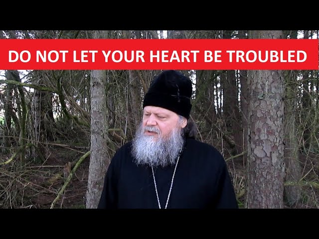 DO NOT LET YOUR HEART BE TROUBLED