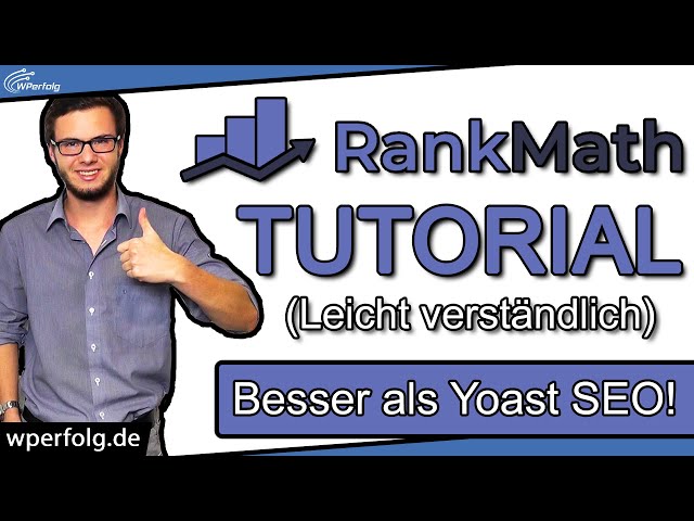 Komplettes RANK MATH Tutorial (2024 | Deutsch): Besser als Yoast SEO! | TOP WordPress SEO Plugin