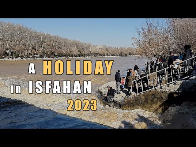 A Holiday Vlog beside The River in Isfahan | Iran 2023