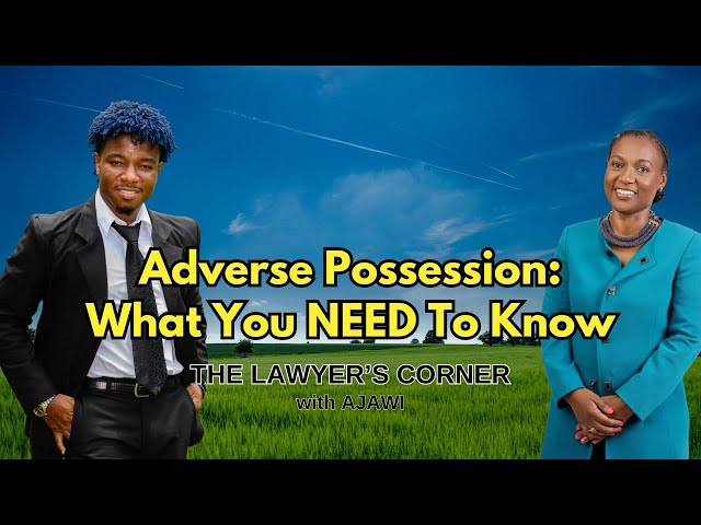 Adverse Possession | Avoidance, Acquisition, and Real-Life Stories