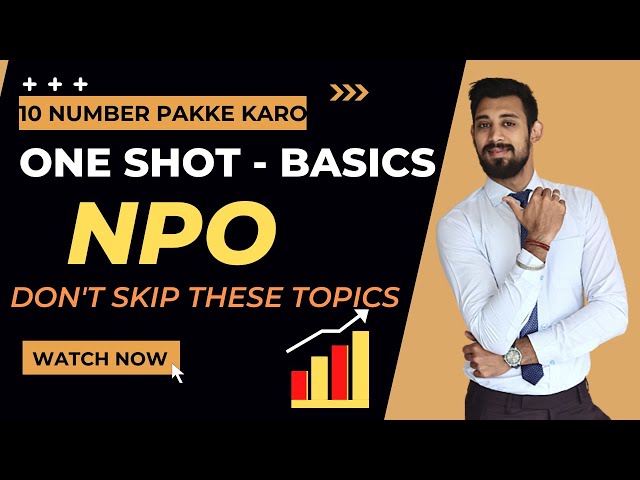 NPO Complete Basics | ONE SHOT | 10 Number Pakke KARO | Class 12 | ACCOUNTS