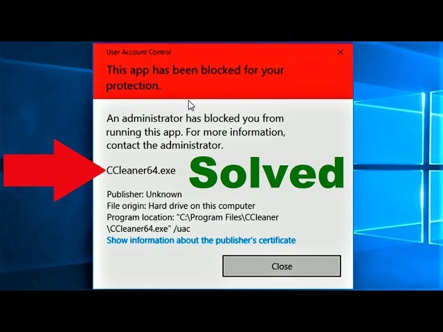 How to Fix this App has Been Blocked for Your Protection Error in Windows 10