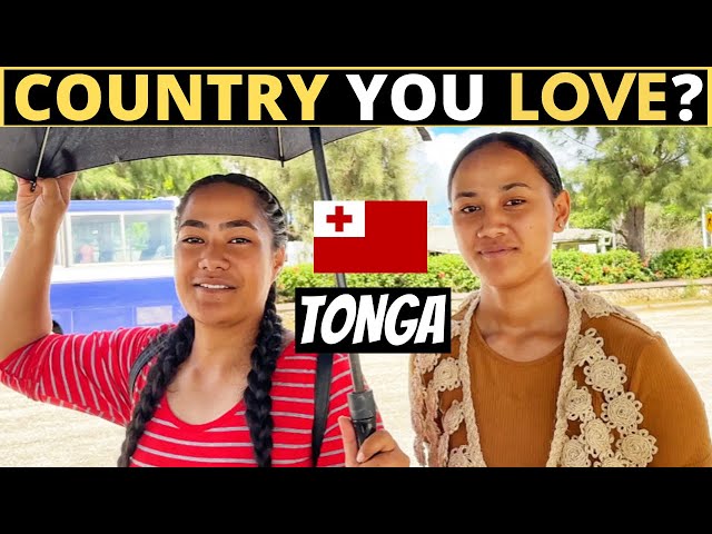 Which Country Do You LOVE The Most? | TONGA