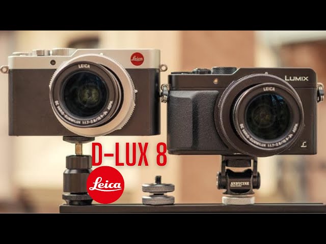 Why is the Leica D-Lux a must-have camera? (Leica D-Lux 8 coming soon)