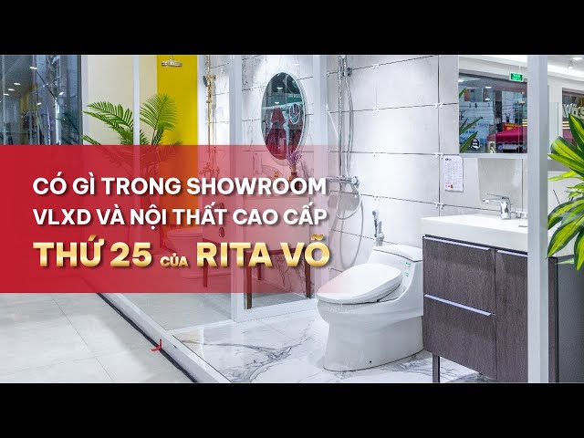 Khai Trương Showroom Thứ 25 Rita Võ MuanhanhVLXD Tại Bình Thạnh | Rita Võ