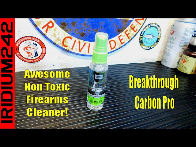Breakthrough Carbon Pro - Best Firearm Cleaning Solvent - Non Toxic!