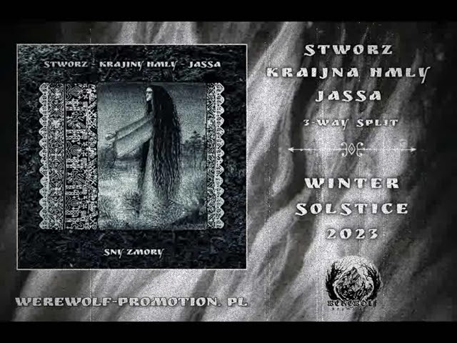 Stworz / Krajiny Hmly / Jassa - Sny Zmory   (split CD 2023 full streaming)