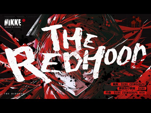 【勝利の女神：NIKKE】RED ASH主題歌「THE RED HOOD」Full ver.