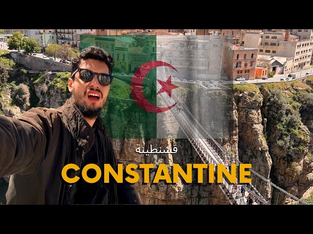 Touring ALGERIA | CONSTANTINE 🇩🇿 قسنطينة