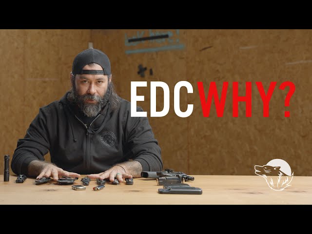 Understand the Why? Behind Your Everyday Carry Items