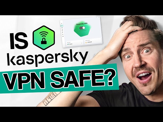 Kaspersky VPN review 2024 | Should You Even Consider It? 🤔