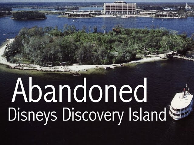 Abandoned - Disneys Discovery Island (ORIGINAL)
