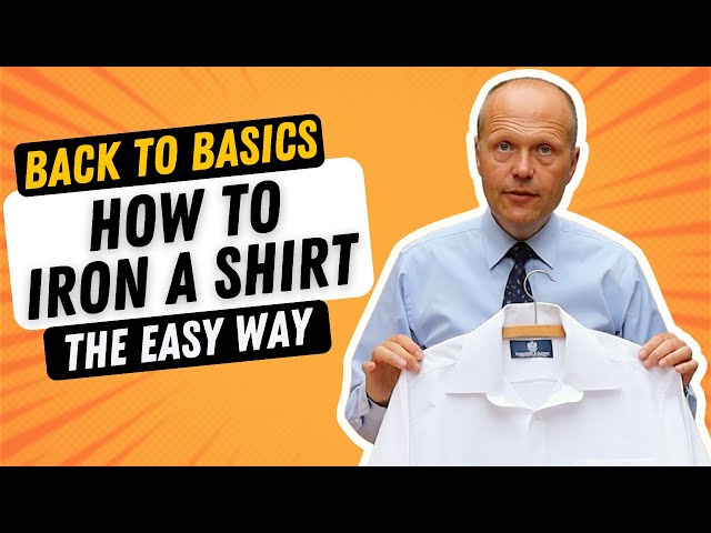 HOW TO IRON A SHIRT | BACK-TO-BASICS SKILLS