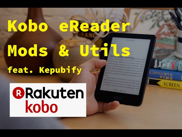Kobo eReader: Mods & Tools (feat. Kepubify and Clara HD)