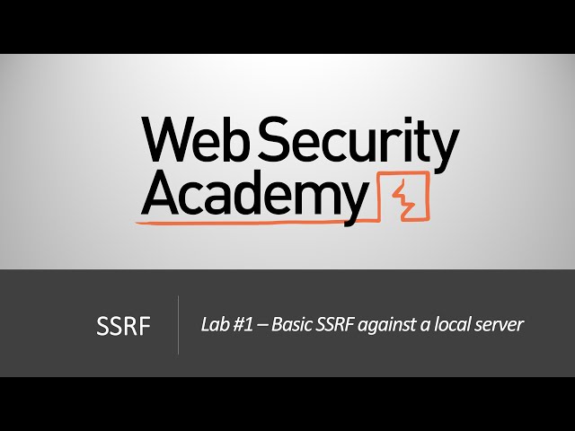 SSRF - Lab #1 Basic SSRF against the local server | Long Version