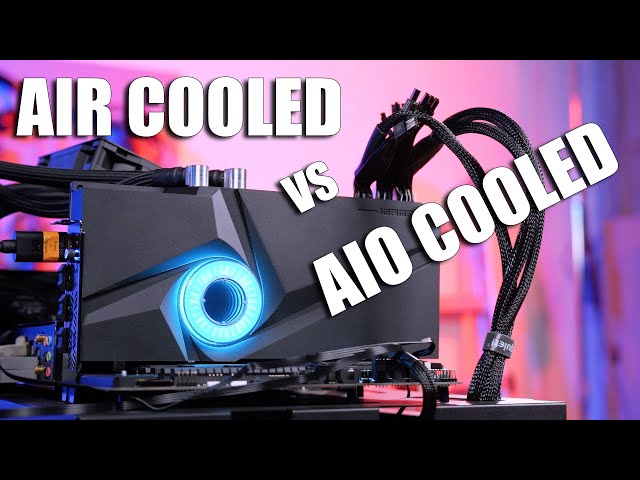 AIO vs Air Cooled Video Cards... worth the extra cost?