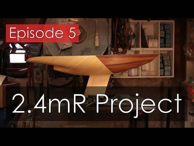 International 2.4mR Sailboat Project - Episode 5 - Scale model part 3