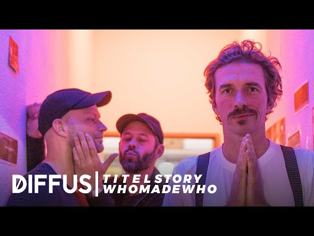 WhoMadeWho - The Through The Walls Interview  | DIFFUS TITELSTORY