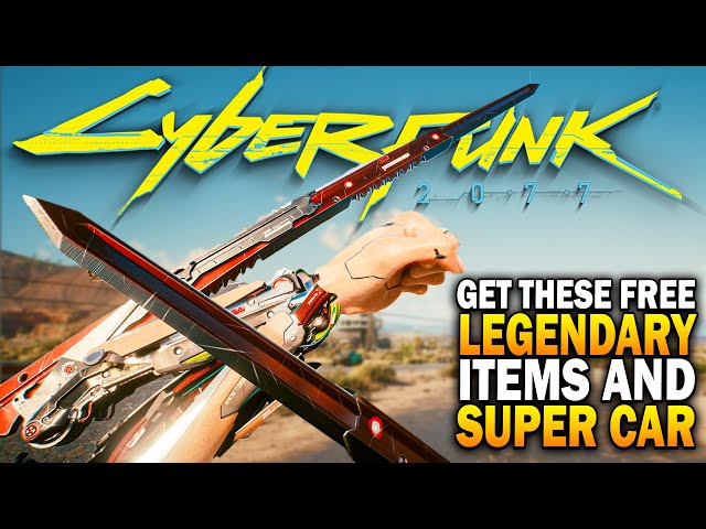 Get These Free Secret Legendary Items & Super Car! Cyberpunk 2077