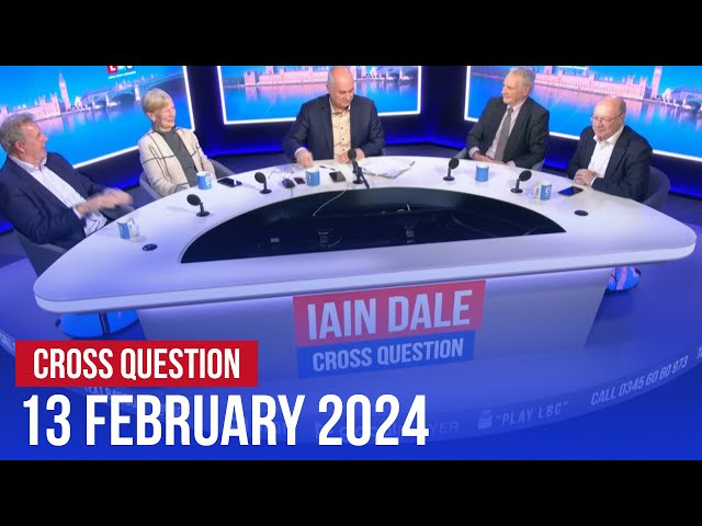 Cross Question with Iain Dale 13/02 | Watch again