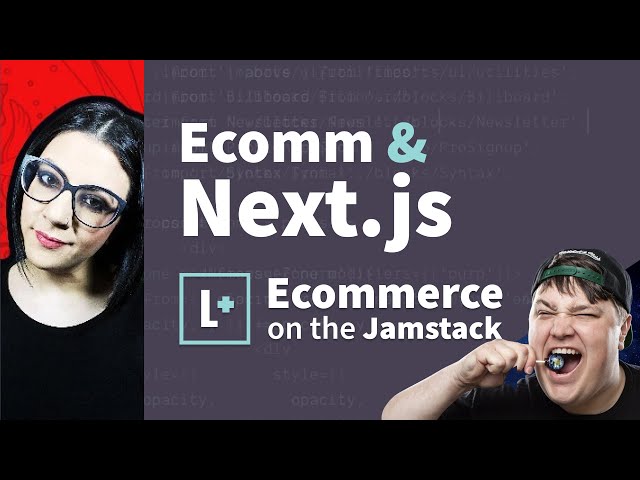 Ecomm & Next.js with Salma AKA whitep4nth3r - Ecommerce on the Jamstack