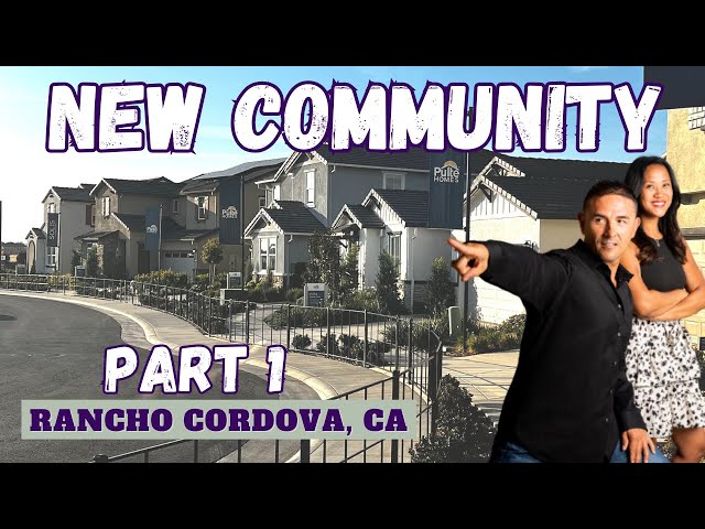 New Community Tour in Rancho Cordova California Part One