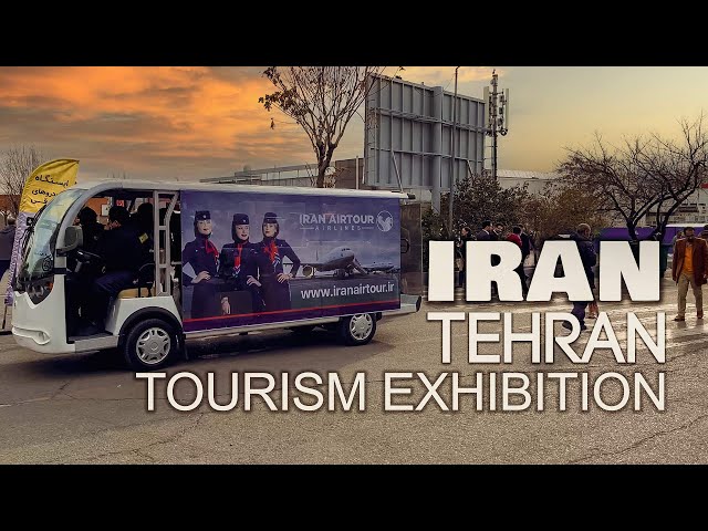 Tourism exhibition Tehran Iran