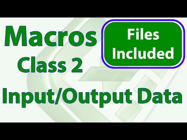 Excel Macros Class 2 - Getting and Outputting Data - Workbook Included