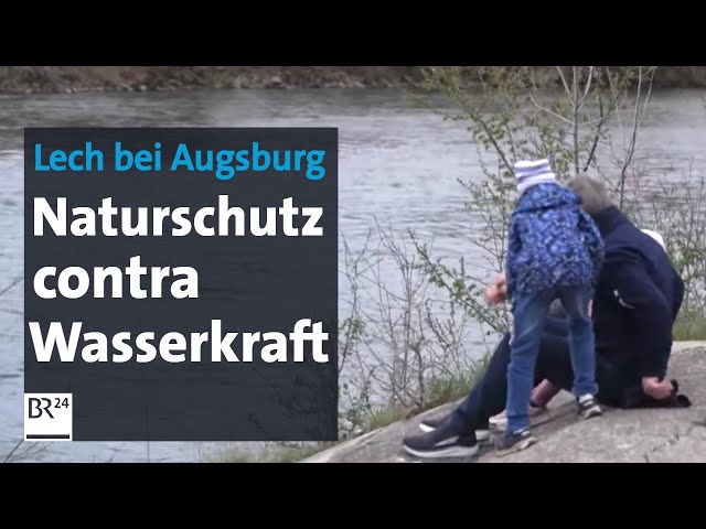 Lech bei Augsburg: Protest gegen Wasserkraftwerk | BR24