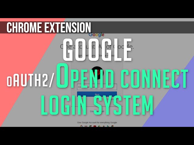 How to Use Google Login with Chrome Extensions(MV2) | OAuth2/OpenID Connect