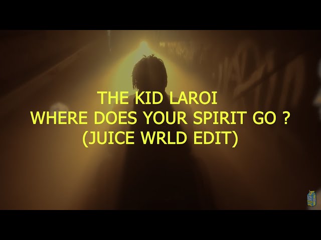 THE KID LAROI - WHERE DOES YOUR SPIRIT GO? (tribute to Juice WRLD)