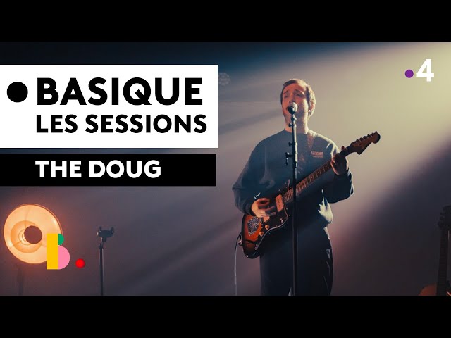 THE DOUG - Basique, les sessions