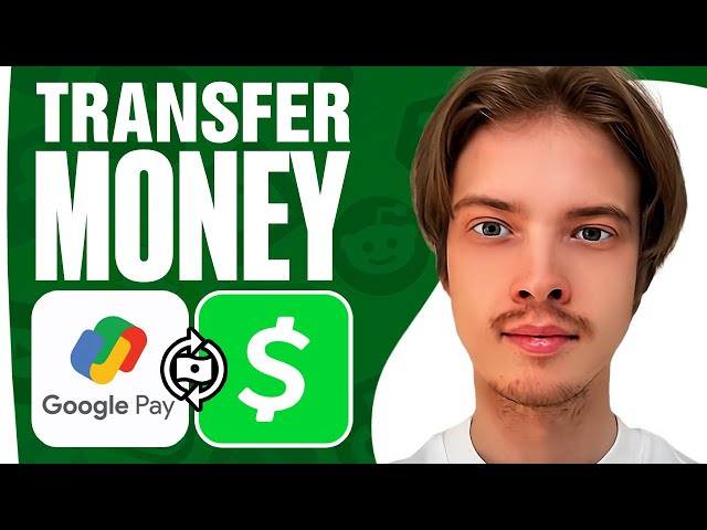 How To Transfer Money From Google Pay To Cash App (2024)
