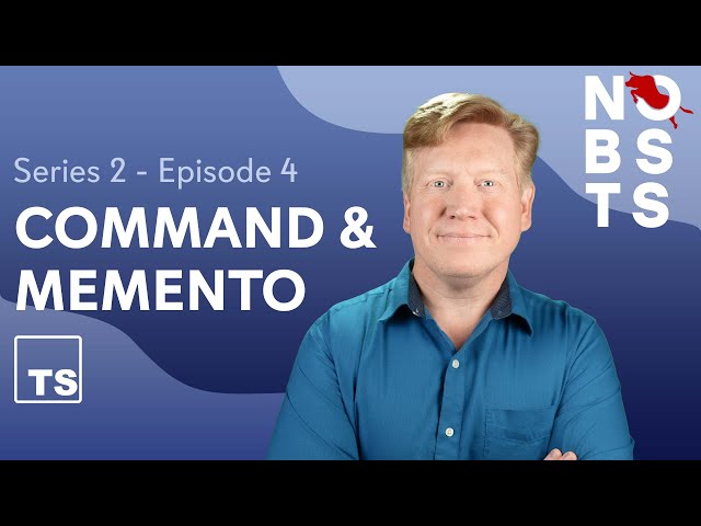 Command & Memento Patterns in Typescript (No BS TS Series 2 Episode 4)