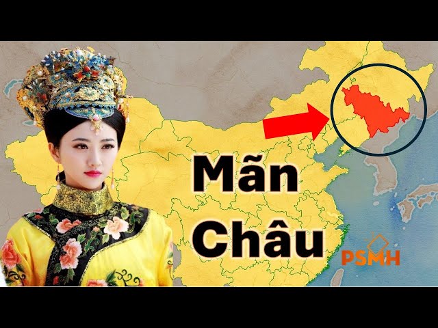 Mãn Châu - Vùng Đất Chuyên Gia Đè Đầu Trung Quốc