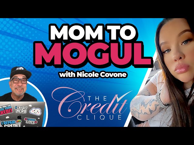 From Struggling Single Mom to Credit Repair Millionaire: Nicole Covone’s Unbelievable Journey!